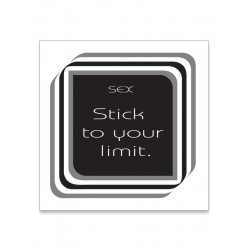 Sex ... Stick to your Limit/ Tú decides ... es tu cuerpo