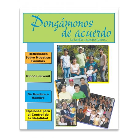 Pongámonos de acuerdo: A Spanish-language family planning magazine Pongámonos de acuerdo: A Spanish-language family planning magazine
